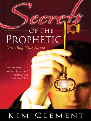 cover image of Secrets of the Prophetic